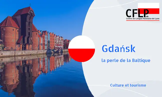 centre polonais lyon tourisme gdansk